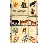 Cuentos Folkloricos Latinoamericanos: Fábulas de Las Tradiciones Hispanas E Indígenas / Latin American Folktales: Stories from Hispanic and Indian Traditions (Vintage Espanol)