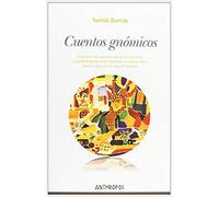 Cuentos Gnómicos (AUTORES TEXTOS Y TEMAS LITERATURA)