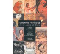 Cuentos históricos: De la piedar al átomo: 11 (Narrativa Breve)