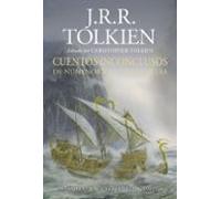Cuentos inconclusos Ilustrada por A.Lee, J.Howe,T.Nasmith (revisada) (Biblioteca J. R. R. Tolkien)