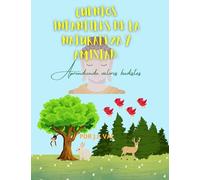 Cuentos infantiles de la naturaleza y amistad (Cuentos Infantiles - Aprendiendo Valores Budistas)