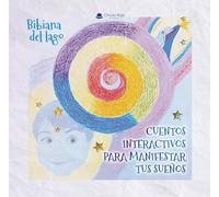 CUENTOS INTERACTIVOS PARA MANIFESTAR TUS SUEÑOS