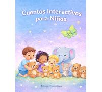 Cuentos interactivos para niños: Para leer, colorear y pensar (Universo Musa Creativa)
