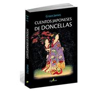 Cuentos Japoneses de Doncellas: 1 (Miniaturas Quaterni)