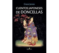 Cuentos japoneses de doncellas | Grace James, Juan Luis Jiménez Ruiz