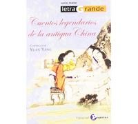 Cuentos legendarios de la antigua China (Letra Grande / Serie Maior)