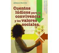 Cuentos lúdicos para la convivencia y los valores sociales: 31 (Dynamis)