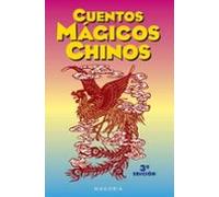 Cuentos Magicos Chinos (2ª Ed.)