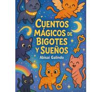 Cuentos Mágicos de Bigotes y Sueños