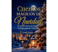 cuentos mágicos de Navidad: 20 cuentos cortos, fáciles y divertidos para niños