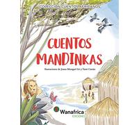 Cuentos Mandinkas: Cuentos tradicionales africanos