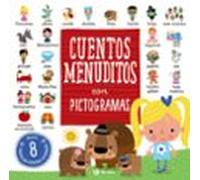 Cuentos menuditos con pictogramas (Castellano - A PARTIR DE 3 AÑOS - CUENTOS - Cuentos cortos)
