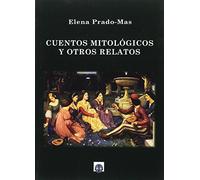 Cuentos mitológicos y otros relatos (SIN COLECCION)