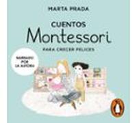 Cuentos Montessori Para Crecer Felices (cuentos Montessori) (audiolibr