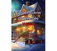 Cuentos Navideños Christmas Tales Volumen 3: Volumen nº 3