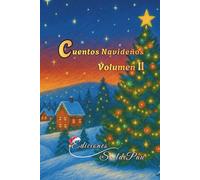 Cuentos Navideños: Volumen 2 (Cuentos Navideños / Christmas Tales)