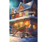 Cuentos Navideños: Volumen 3 (Cuentos Navideños / Christmas Tales)