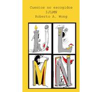 Cuentos no escogidos: IJLMN