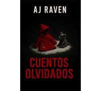 Cuentos Olvidados: Una Novela Negra Original, Retorcida y Perturbadoramente poética. (Virginia Otero)