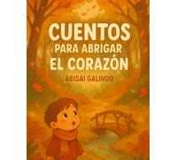 Cuentos para Abrigar el Corazón
