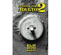 Cuentos para adultos 2: Microrrelatos
