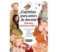 Cuentos para antes de dormir. Historias de héroes y dioses