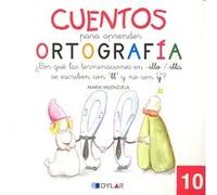 CUENTOS PARA APRENDER ORTOGRAFÍA - 10 | Juan María Rivera Valenzuela
