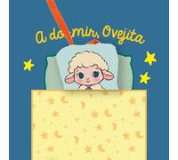 Cuentos para bebés - A dormir, Ovejita: Libro de tela suave para bebés entre 0 y 36 meses. Interactivo y con una oveja de juguete.: 4