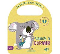 Vamos A Dormir: Un cuento de cartón para aprender a irse a la cama, interactivo, con una solapa y con una asa: 2 (Pasito a pasito me hago grandecito)