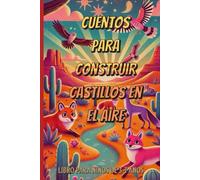 Cuentos para Construir Castillos en el Aire