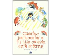 Cuentos para contar a tu hijo cuando está enfermo
