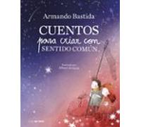 Cuentos Para Criar Con Sentido Común