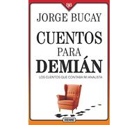 Cuentos para demián/ Tales for Demián: Los cuentos que contaba mi analista/ The Stories My Analyst Told