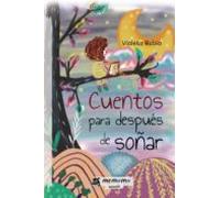Cuentos Para Despues De Soñar