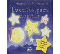 Cuentos para dormir: 001 (Historias de 5 minutos)