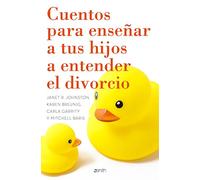 Cuentos para enseñar a tus hijos a entender el divorcio (El Niño y su Mundo)
