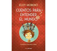 Cuentos para entender el mundo 2 (edición ilustrada con contenido extra) (Nube de Tinta)