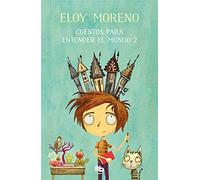 Cuentos Para Entender El Mundo 2