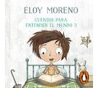 Cuentos Para Entender El Mundo 3 (audiolibro)