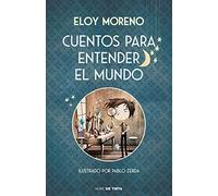 Cuentos para entender el mundo (edición ilustrada con contenido extra) (Nube de Tinta)