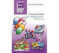 Cuentos para hablar: los sinfones con "L": 37 (Narraciones breves para hablar, leer y hacer)