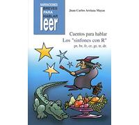 Cuentos para hablar: los sinfones con "R": 32 (Narraciones breves para hablar, leer y hacer)