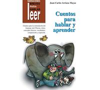 Cuentos para Hablar y Aprender. Para estimular el lenguaje oral: 12 (Narraciones breves para hablar, leer y hacer)