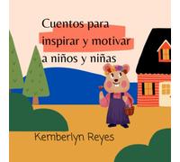 Cuentos para inspirar y motivar a niños y niñas
