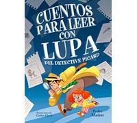 Cuentos para leer con lupa del detective Piccard / Stories to Read With a Magnif ying Glass by Detective Piccard: 1 (Primeras lecturas)
