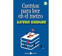 Cuentos para leer en el metro: 86 (Letra Grande)