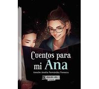 Cuentos para mi Ana