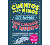 Cuentos para niños que sueñan con cambiar el mundo. 50 superhéroes inspiradores de carne y hueso: 50 Superheroes inspiradores de carne y hueso (BESTSELLER KIDS)
