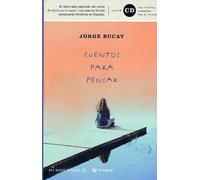 Cuentos Para Pensar (Stories to Think About) (Spanish Edition) by Jorge Bucay (2004-03-01)