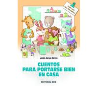 Cuentos para portarse bien en casa | Jesús Jarque García